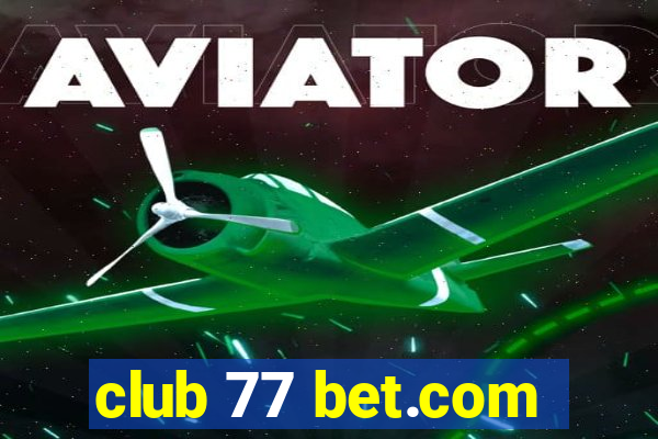 club 77 bet.com